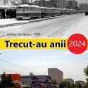 Trecut-au anii 2024, Serban Lacriteanu