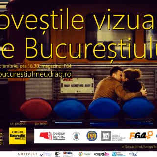 Povestile vizuale ale Bucureștiului